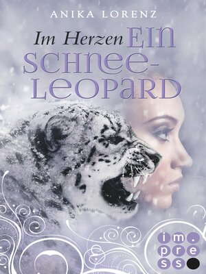 cover image of Im Herzen ein Schneeleopard (Heart against Soul 1)